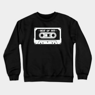 Best of 1977 Retro Cassette Tape 1977 Birthday Crewneck Sweatshirt